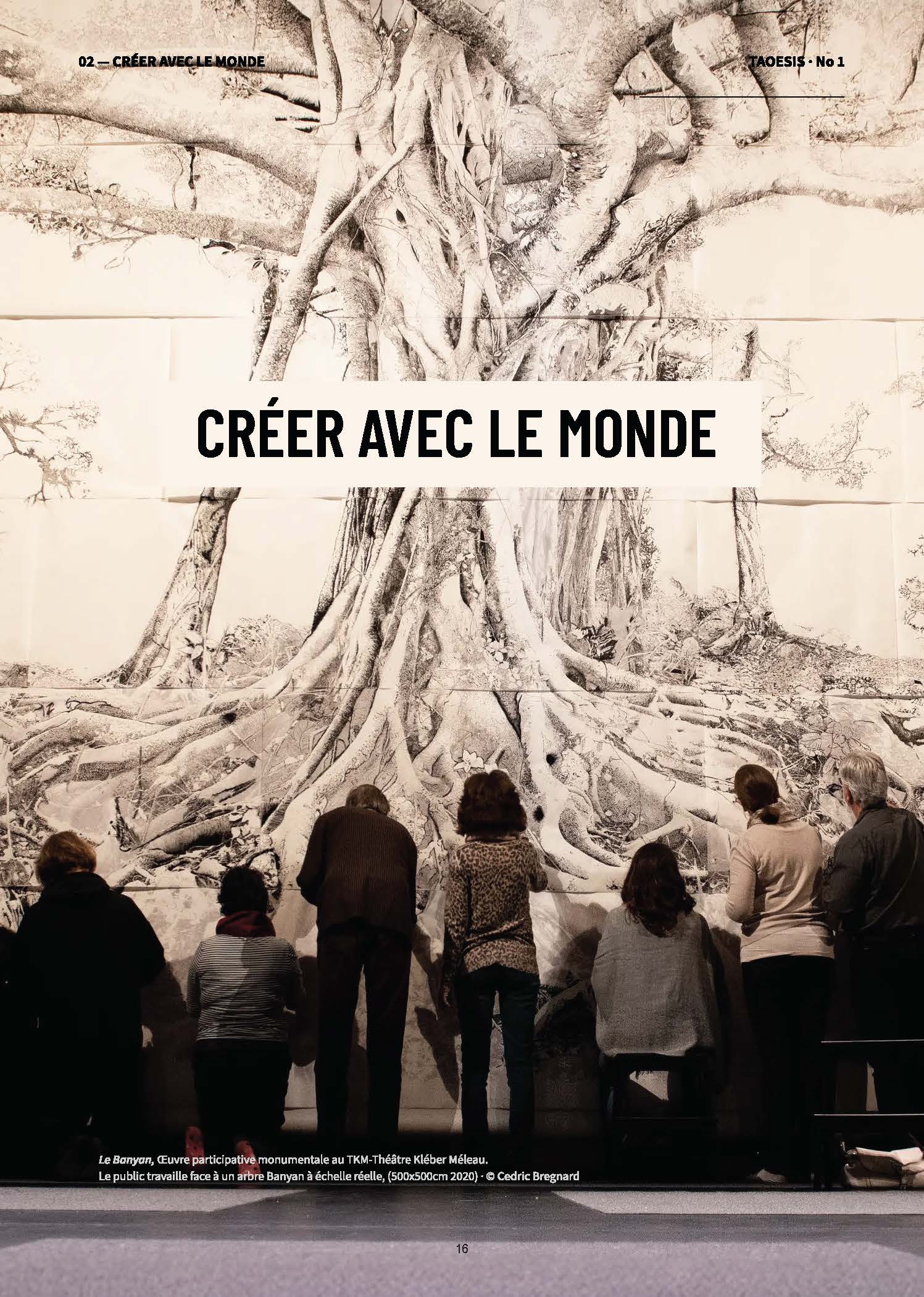 Créer avec le monde — Le Banyan